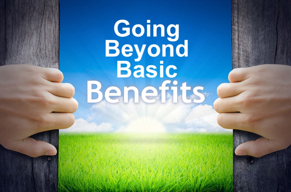 Going Beyond Basic Benefits - HRO Today